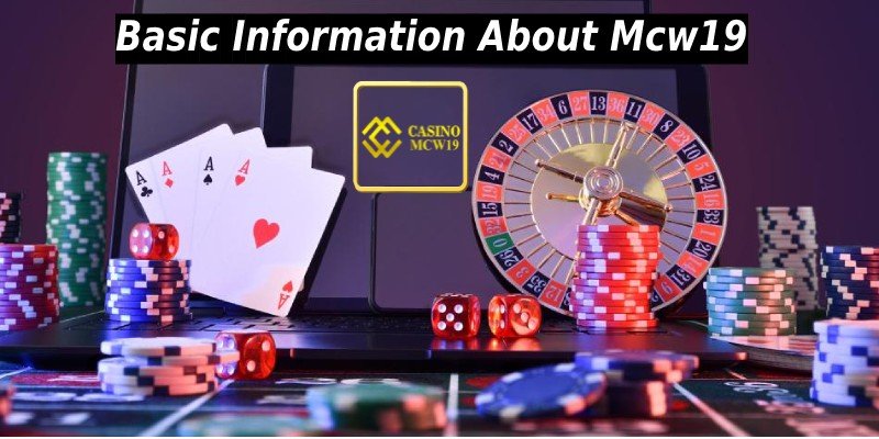 Basic Information About Mcw19