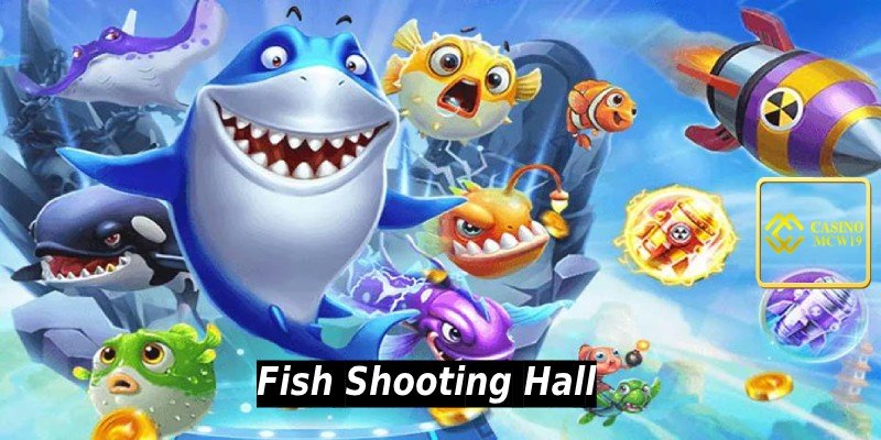 Fish Shooting Hall