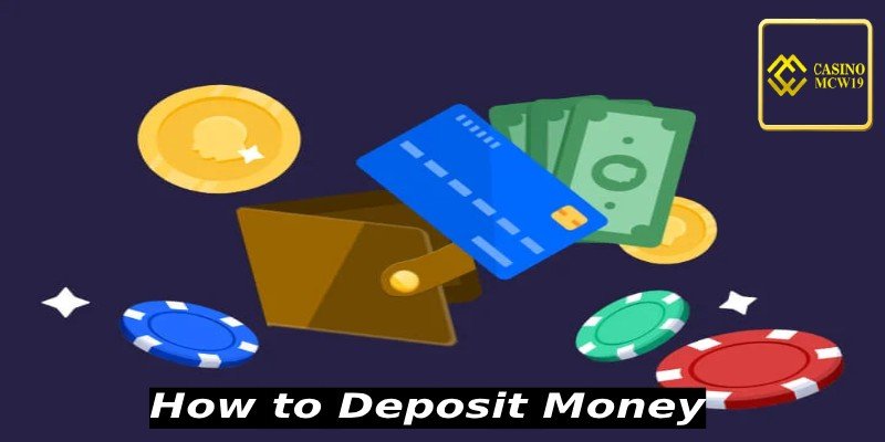 How to Deposit Money